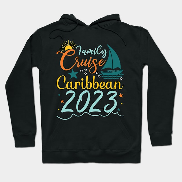 Family Cruise Caribbean 2023 Caribbean Vacay Cruise Squad Hoodie by Shop design